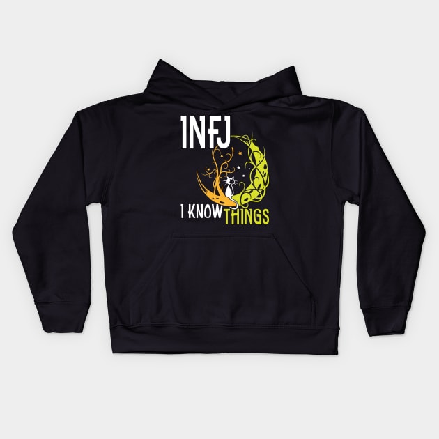 INFJ I Know Things INFJ Introverted, Intuitive, Feeling, Judging Kids Hoodie by Sofiia Golovina